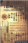 IBM and the Holocaust: The Strategic Alliance Between Nazi Germany and America's Most Powerful Corpo